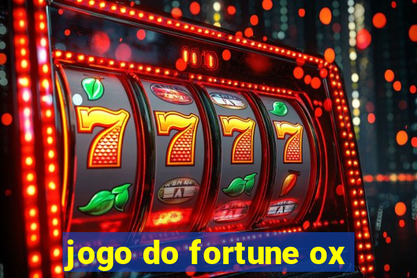 jogo do fortune ox